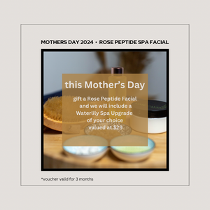 Mothers Day Rose Peptide + Waterlily Spa Upgrade